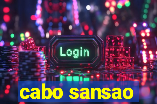 cabo sansao